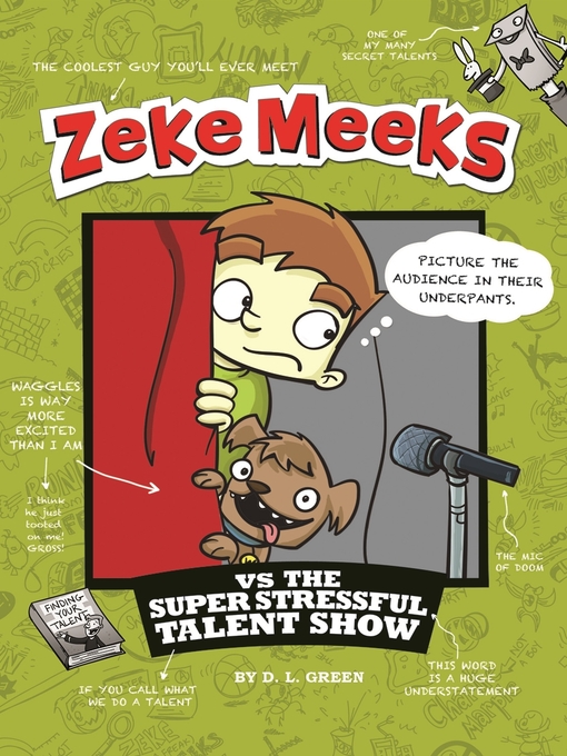 Title details for Zeke Meeks vs the Super Stressful Talent Show by D.L. Green - Available